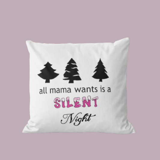 All Mama wants cushion cover